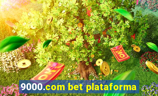 9000.com bet plataforma